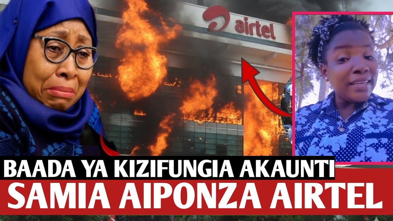 🛑UTATA MKUBWA!!! KAMPUNI YA SIMU YA AIRTEL YATISHIWA KUCHOMWA MOTO NA GEN Z KISA RAISI SAMIA BALAAAA