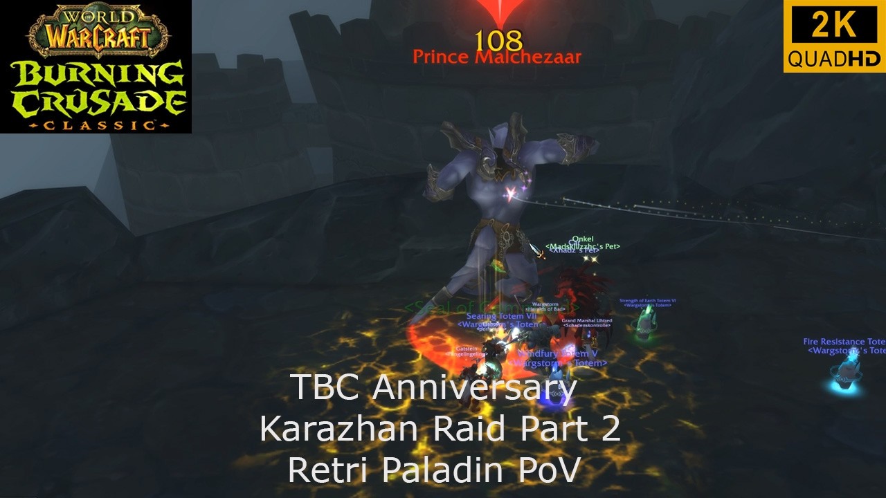 WoW TBC Anniversary | Karazhan Raid Part 2 | Retri Paladin PoV | 2K