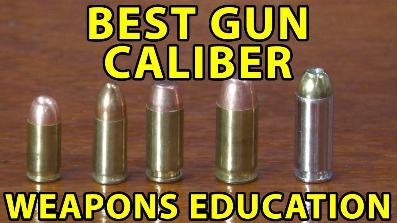 Best Gun Caliber For Self Defense-Cartridge Highlights .380 9mm .40 .45 10mm Weapons Education