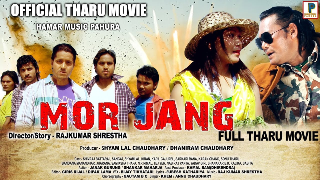 MOR JANG | THARU FULL MOVIE 2019 | SHIVRAJ BATTARAI , SANGAT, SHYAMLAL CHAUDHARY, SONU THARU