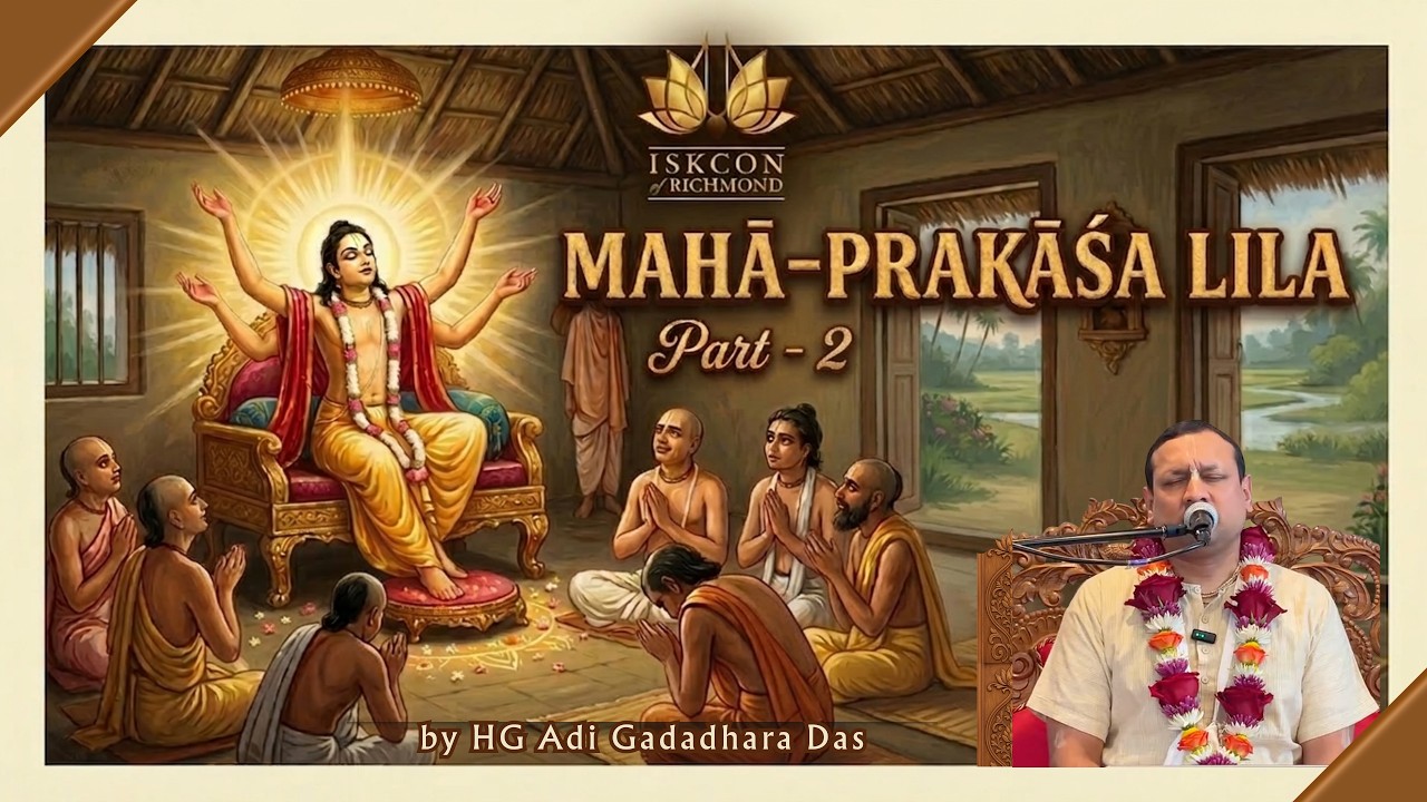 MahaPrakasa Lila Part2 | Chaitanya Mahaprabhu Reveals Murari Gupta as Hanuman | HG AdiGadadharPrabhu
