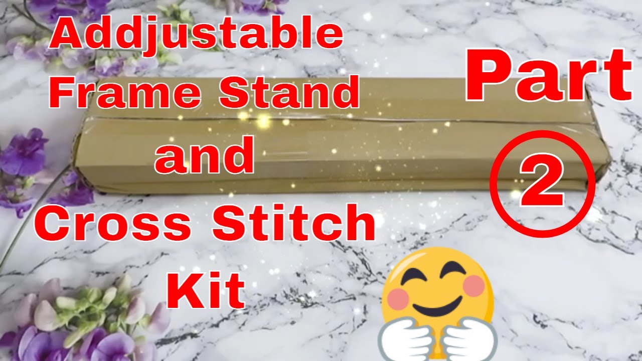 ColorfulDIY Unboxing Review.   Addjustable Frame Stand and Cross Stitch Kit By Joy Sunday.