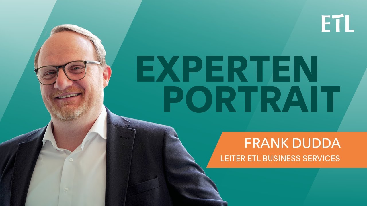 ETL Expertenportrait mit Frank Dudda, Leiter ETL Business Services