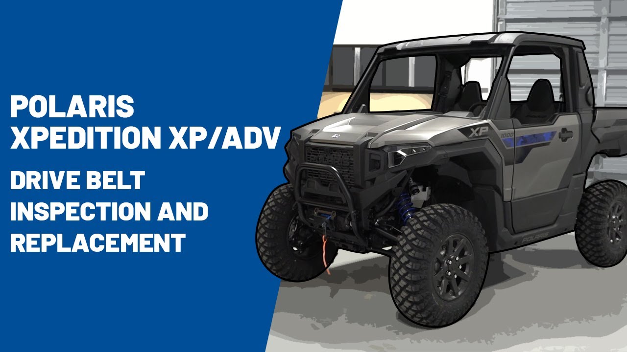 2024+ Polaris XPEDITION XP/ADV | Drive Belt Inspection and Replacement | Polaris Off Road Vehicles
