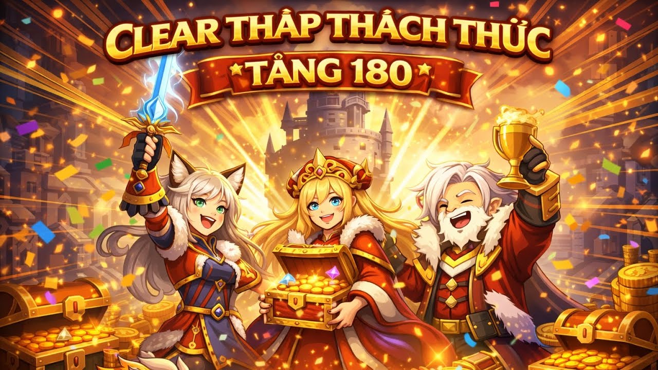 [King God Castle] : 💥 Vượt Qua Tháp Thách Thức 180 – Không Dễ Nhưng Làm Được!