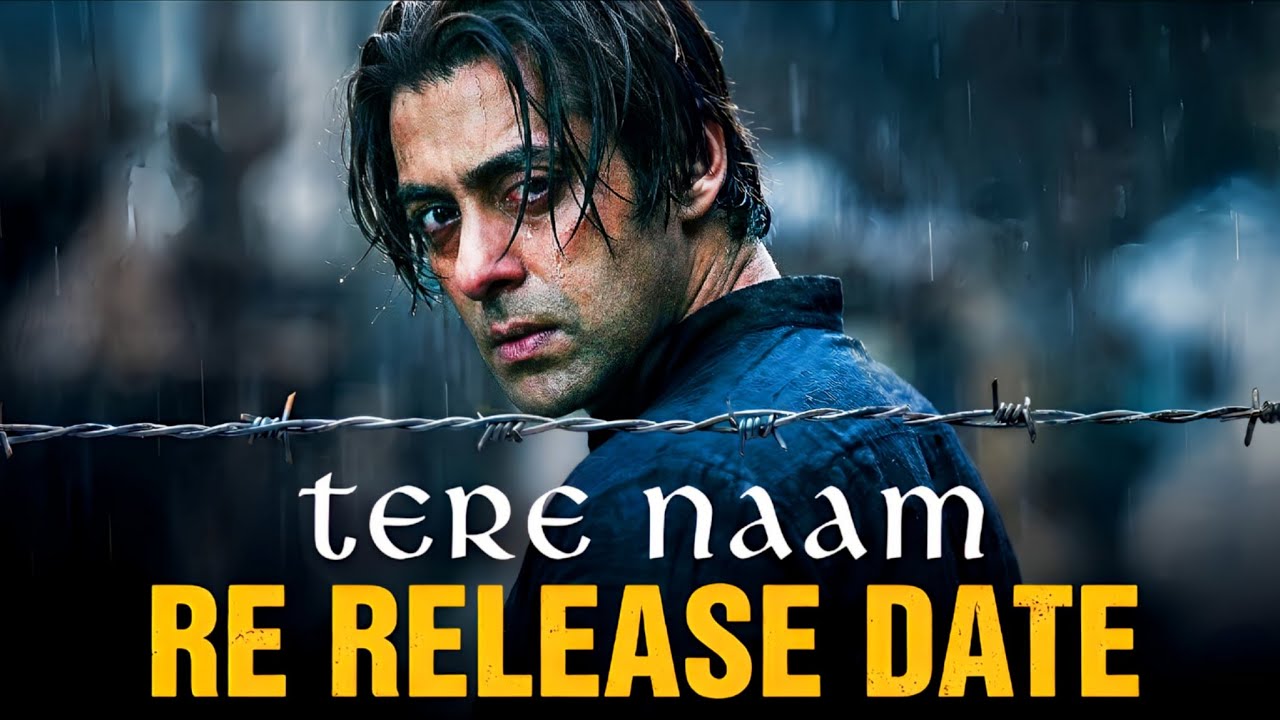 Tere Naam Re-Release Date! | The OG Salman Khan Back In Cinema's