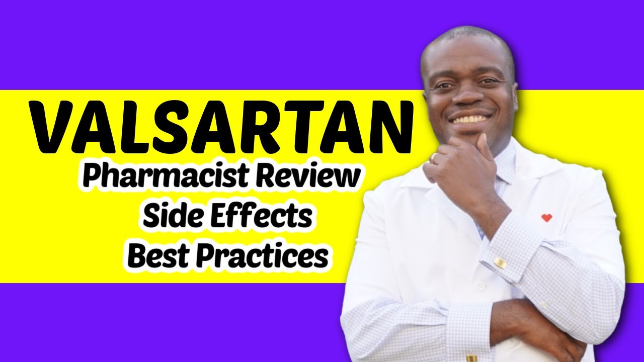 Valsartan (Diovan) Side Effects | Pharmacist Review For High Blood Pressure