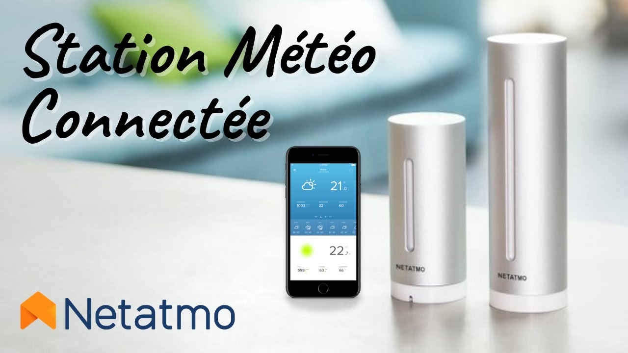 ☀️ #NETATMO | LA MEILLEURE STATION MÉTÉO CONNECTÉE (2021) ❓ | Avis & Installation ❗️❗️