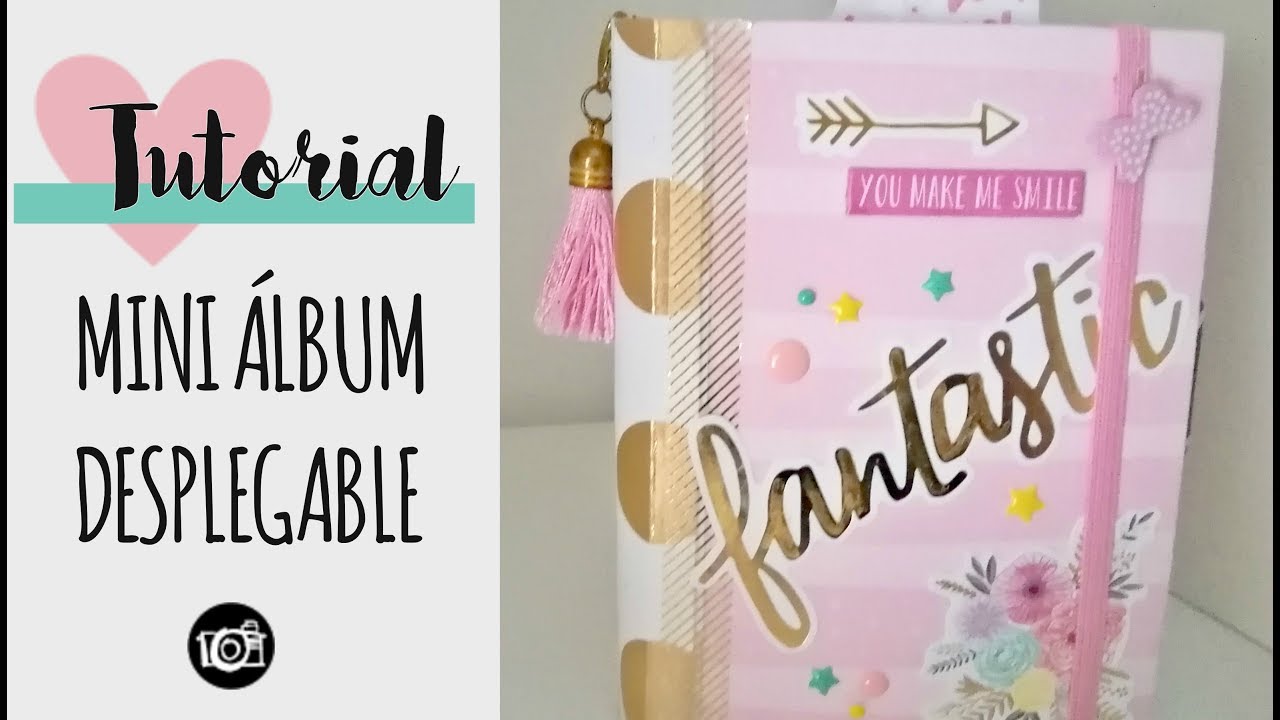 Tutorial MINI ÁLBUM Desplegable