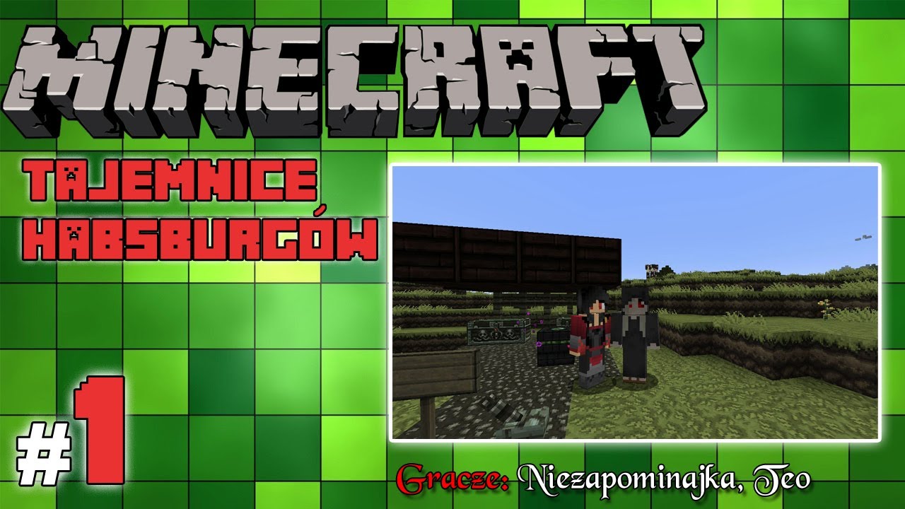 Minecraft Escape: Tajemnice Habsburg&oacute;w z Teo! [1/7] - 