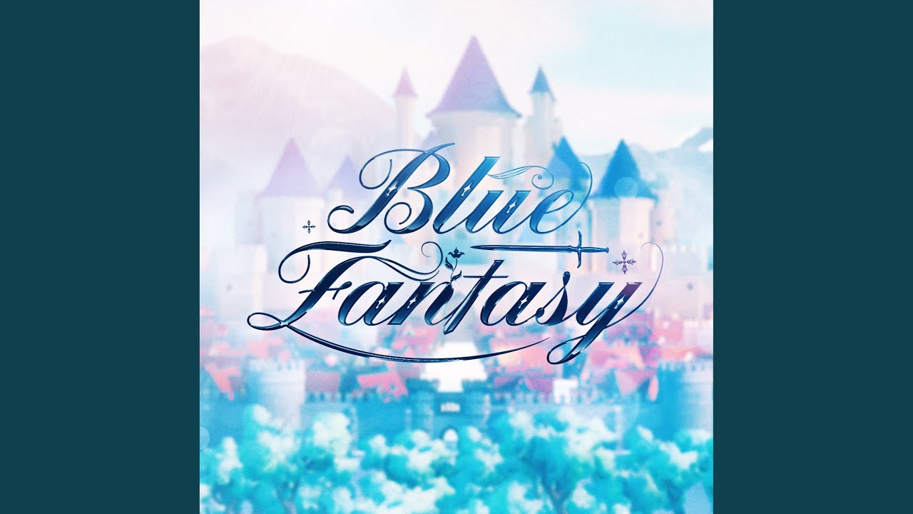 Blue Fantasy