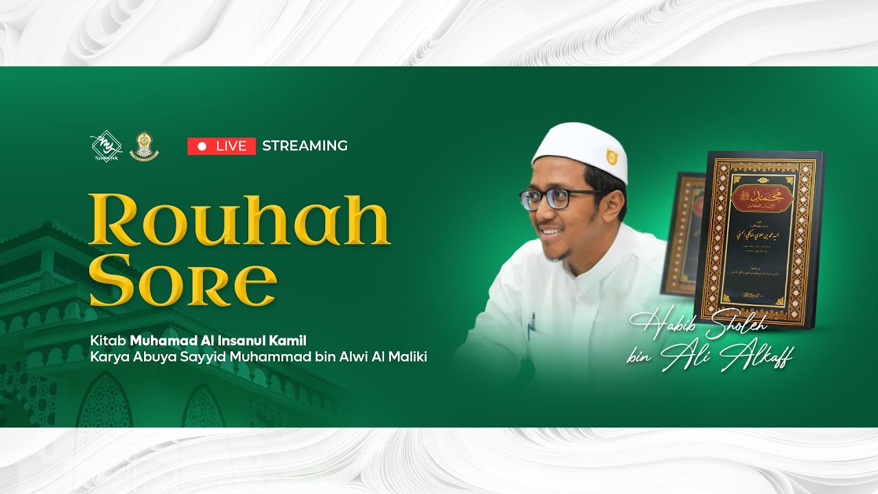🔴LIVE  | Rouhah Sore Kitab Muhammad Insanul Kamil - Habib Sholeh bin Ali Alkaff