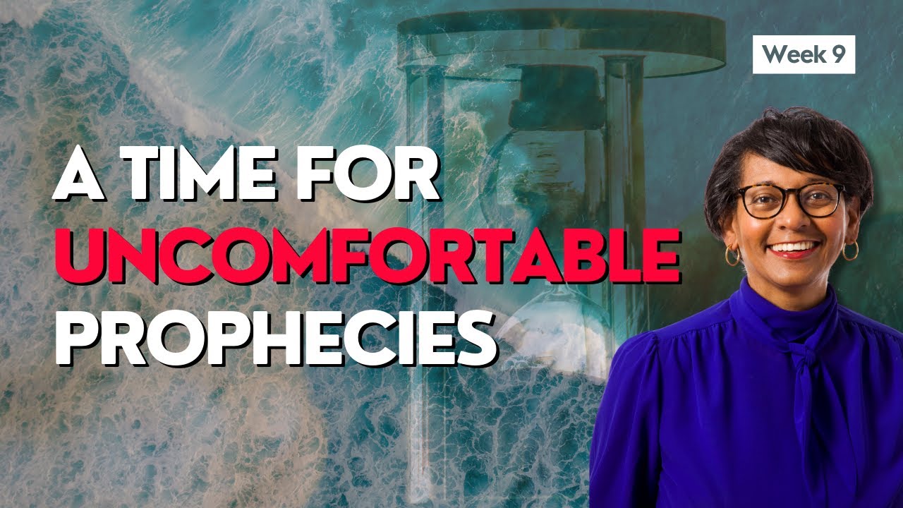 A Time for Uncomfortable Prophecies- Dr. Arleen Westerhof | Week 9 (Weekly Prophetic Word)