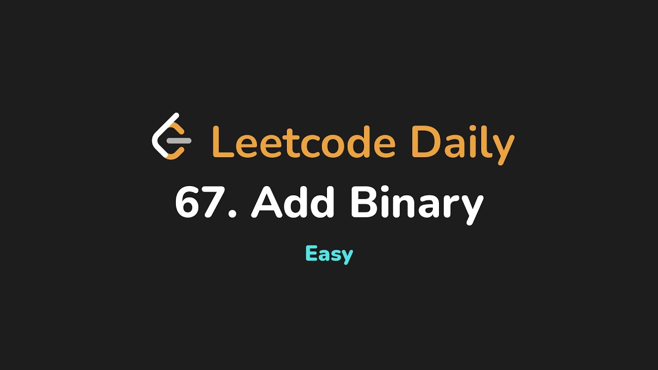 67. Сложение двоичных данных | Leetcode Daily - Python