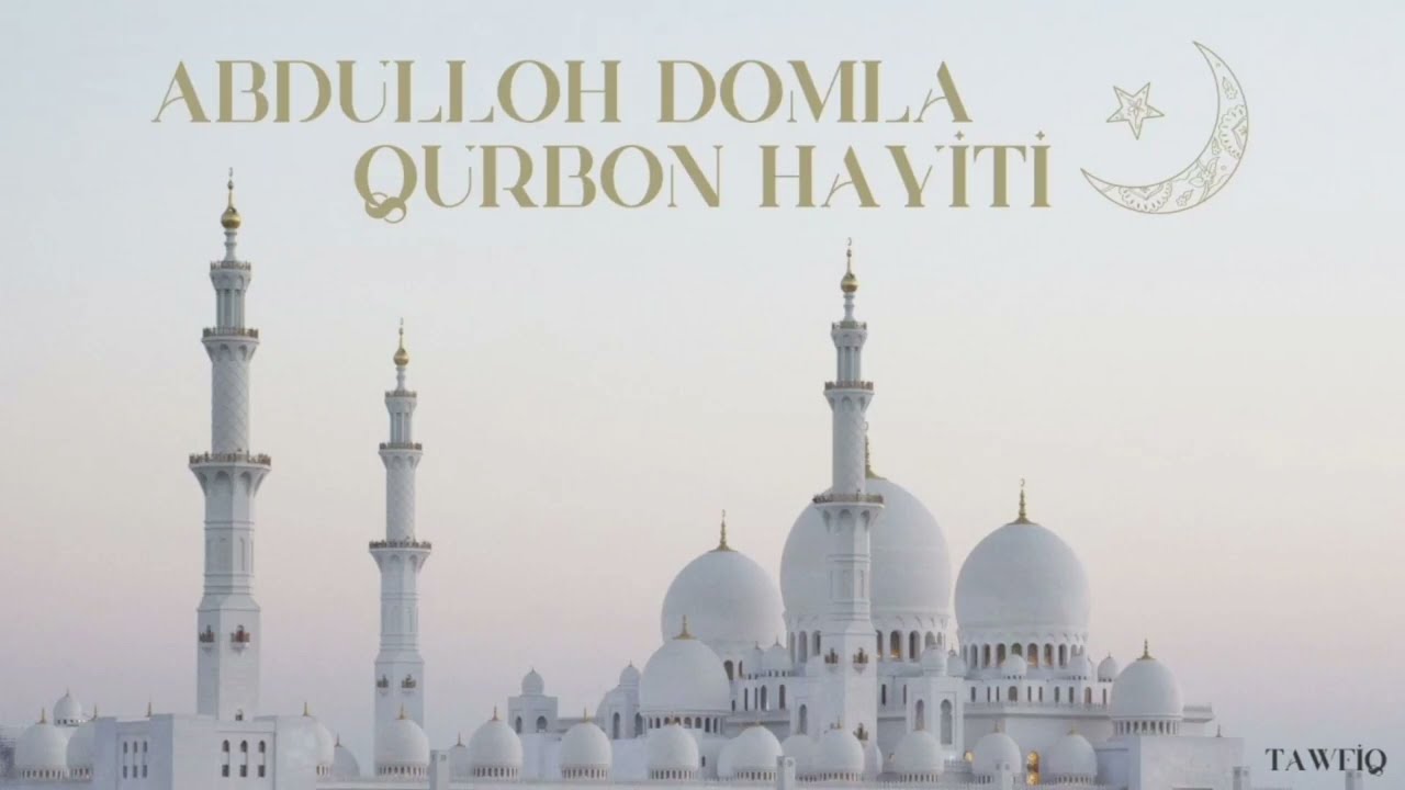 Abdulloh Domla | Qurbon Hayiti kuni qilinadigon ishlar...