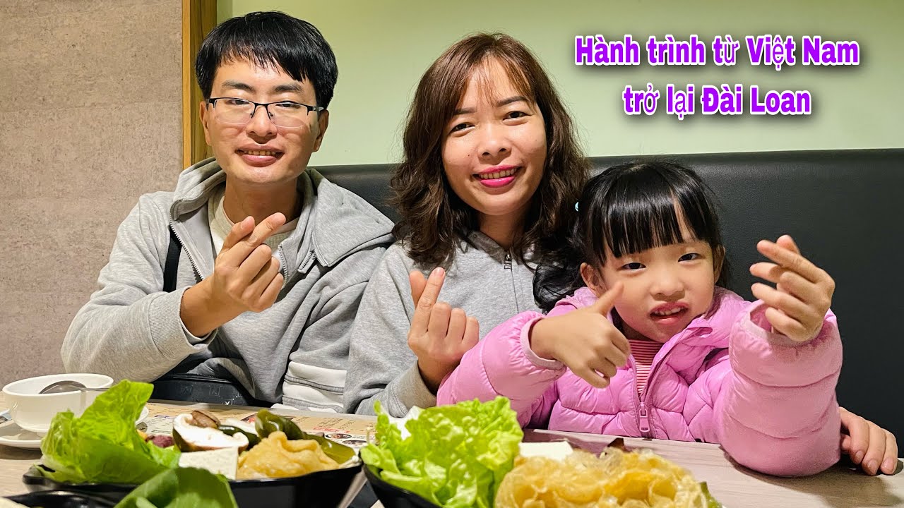 Hành trình từ Việt Nam về Đài Loan, ăn sinh nhật má chồng và mở hành lý