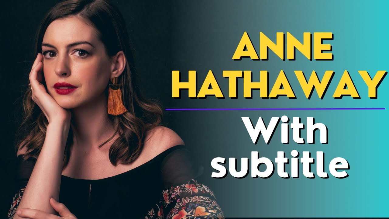 ANNE HATHAWAY : Oscars Acceptance Speech || English Speech