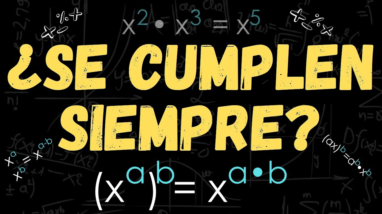 Las LEYES de EXPONENTES NO SIEMPRE se CUMPLEN (en ℝ)  ▶ ¿De DÓNDE PROVIENEN las LEYES de EXPONENTES?
