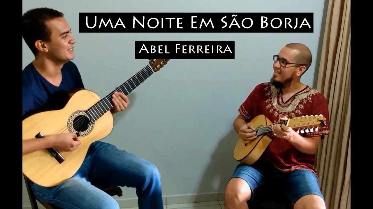Uma Noite Em São Borja - Abel Ferreira | Raphael Ribeiro e Will Mourão | Bandolim e Violão 7 Cordas