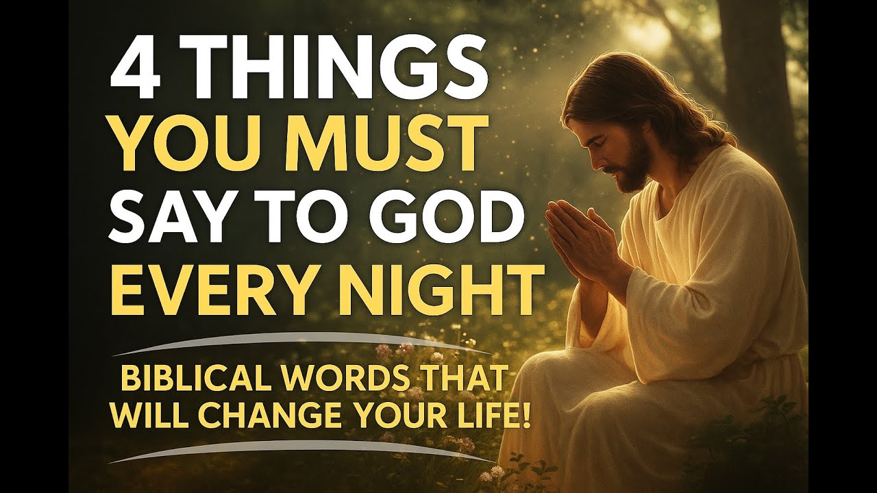 Say These 4 Things to God Before Bed!