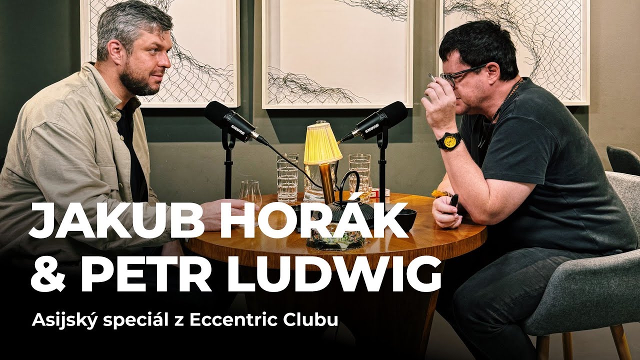 DEEP TALKS 197: Jakub Horák & Petr Ludwig - Asijský SPECIÁL z Eccentric Clubu 🥃&🍵