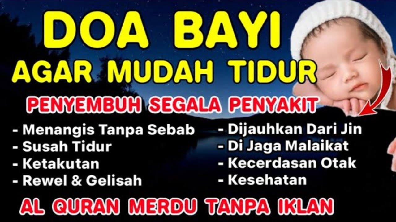 Ruqyah bayi Susah Tidur Malam Coba Dengarkan Surah Pengantar Tidur Merdu, Pemenang Hati 💞 & Pikiran