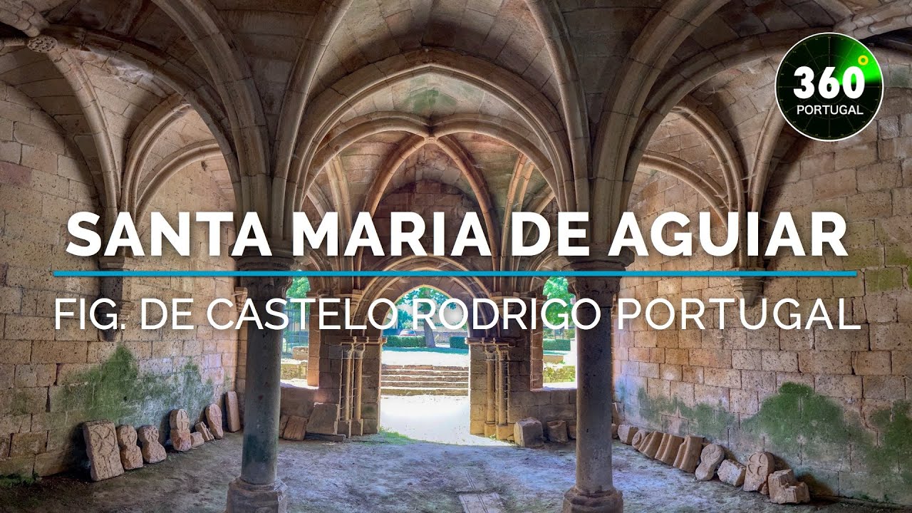 Mosteiro de Santa Maria de Aguiar | Figueira de Castelo Rodrigo | Portugal