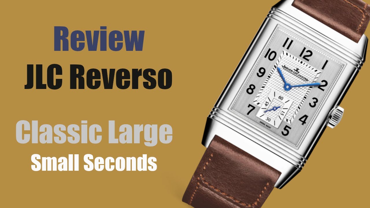 Watch Review: JLC Reverso Classic Large Small Seconds