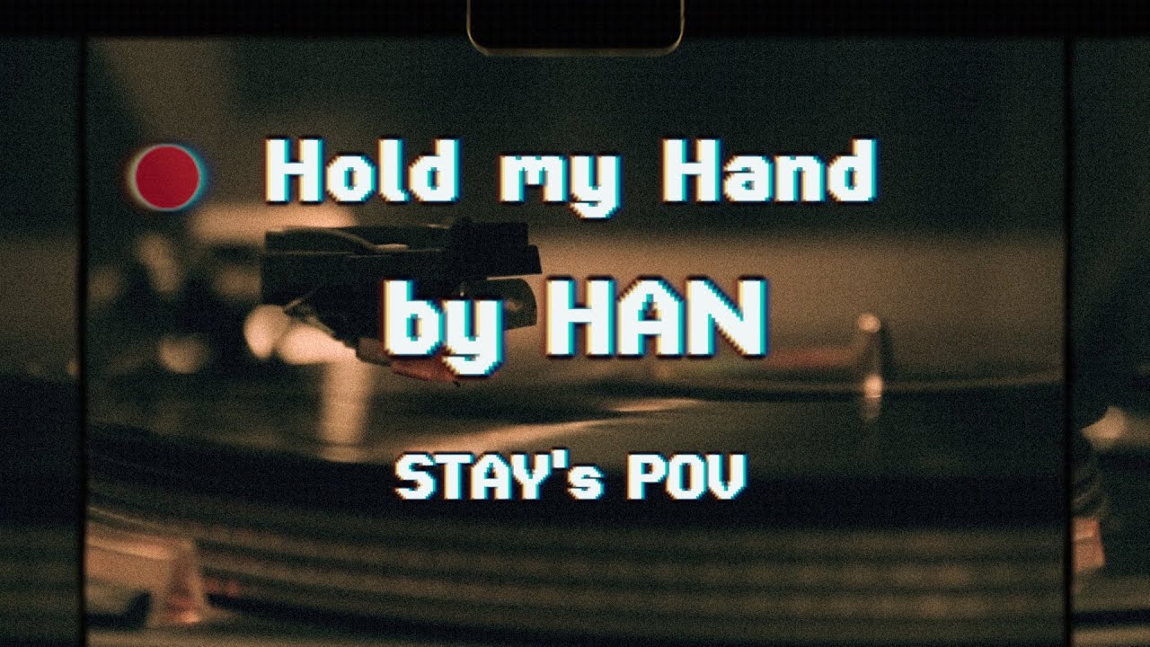Hold My Hand by HAN (Stay's POV) - Cover by Noor Marji