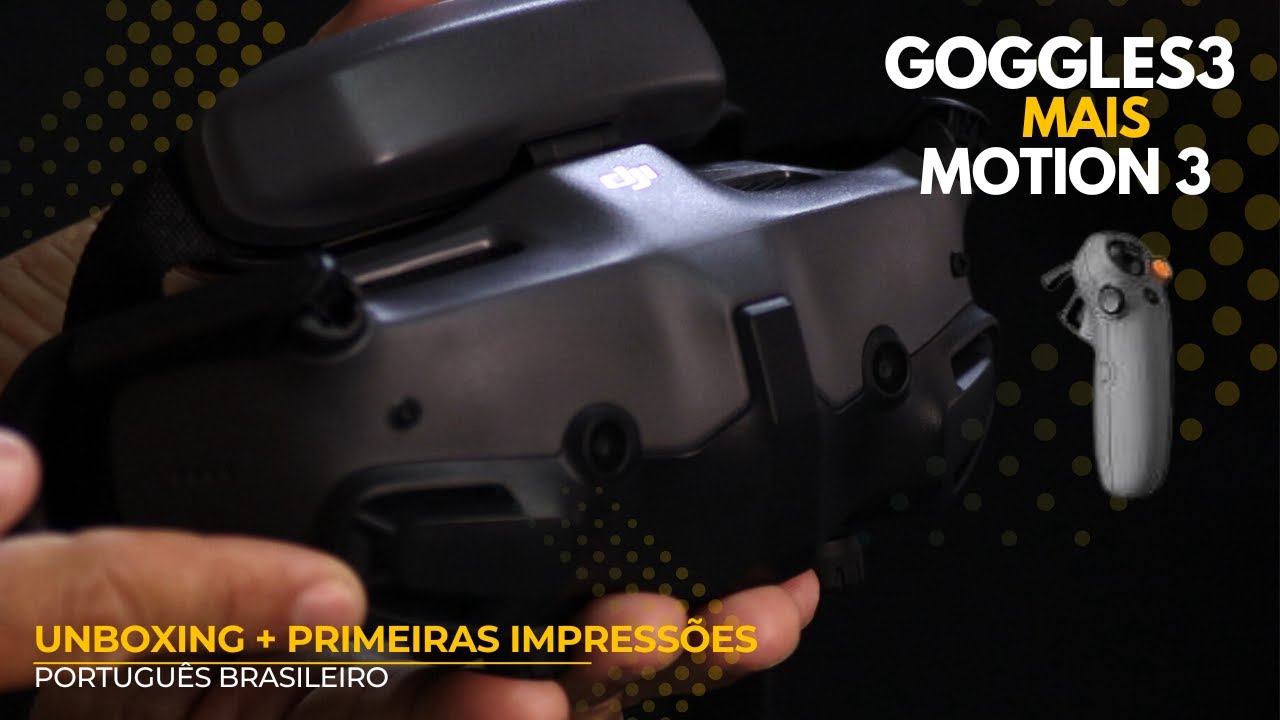 DJI Goggles 3 + Motion Controller 3: UNBOXING 📦🔥 e Primeiras Impressões 😱🎮