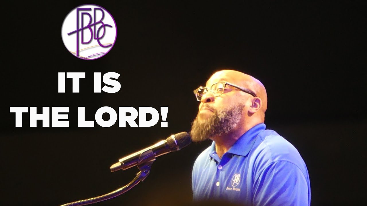 It Is The Lord! - Pastor Tolan Morgan