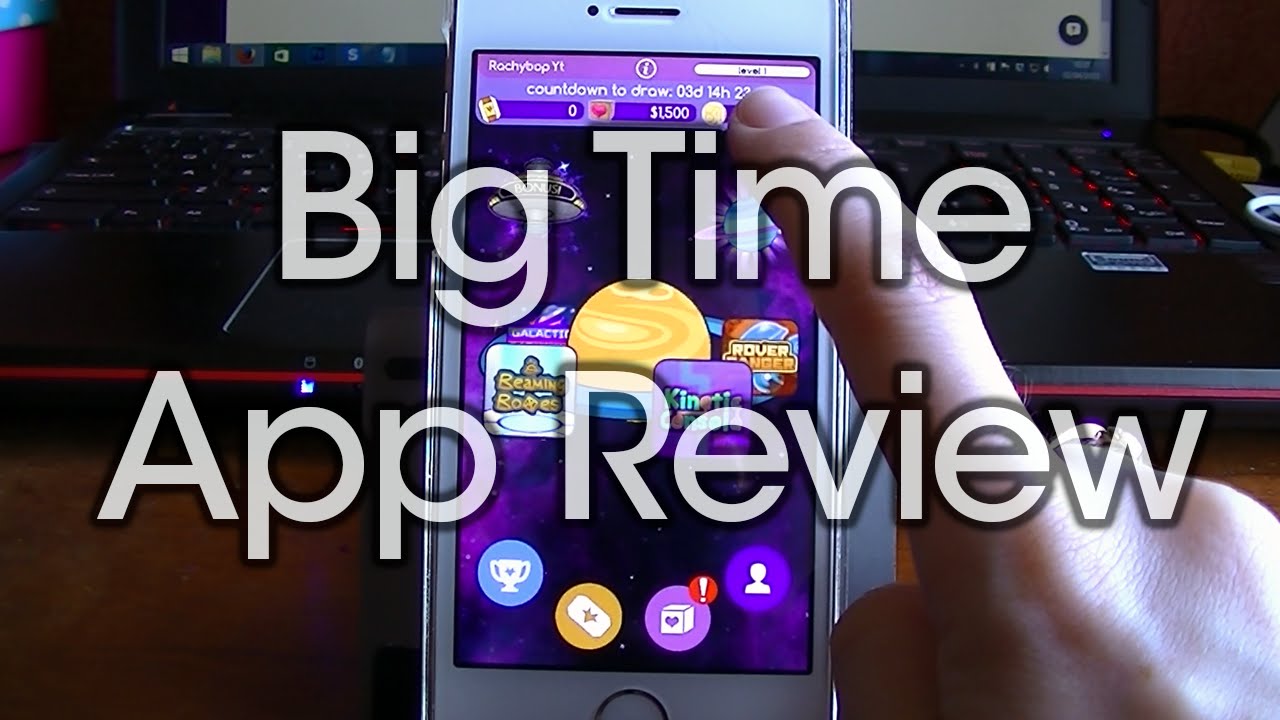 Big Time - Win Cash Playing Free Games - Review | Rachybop