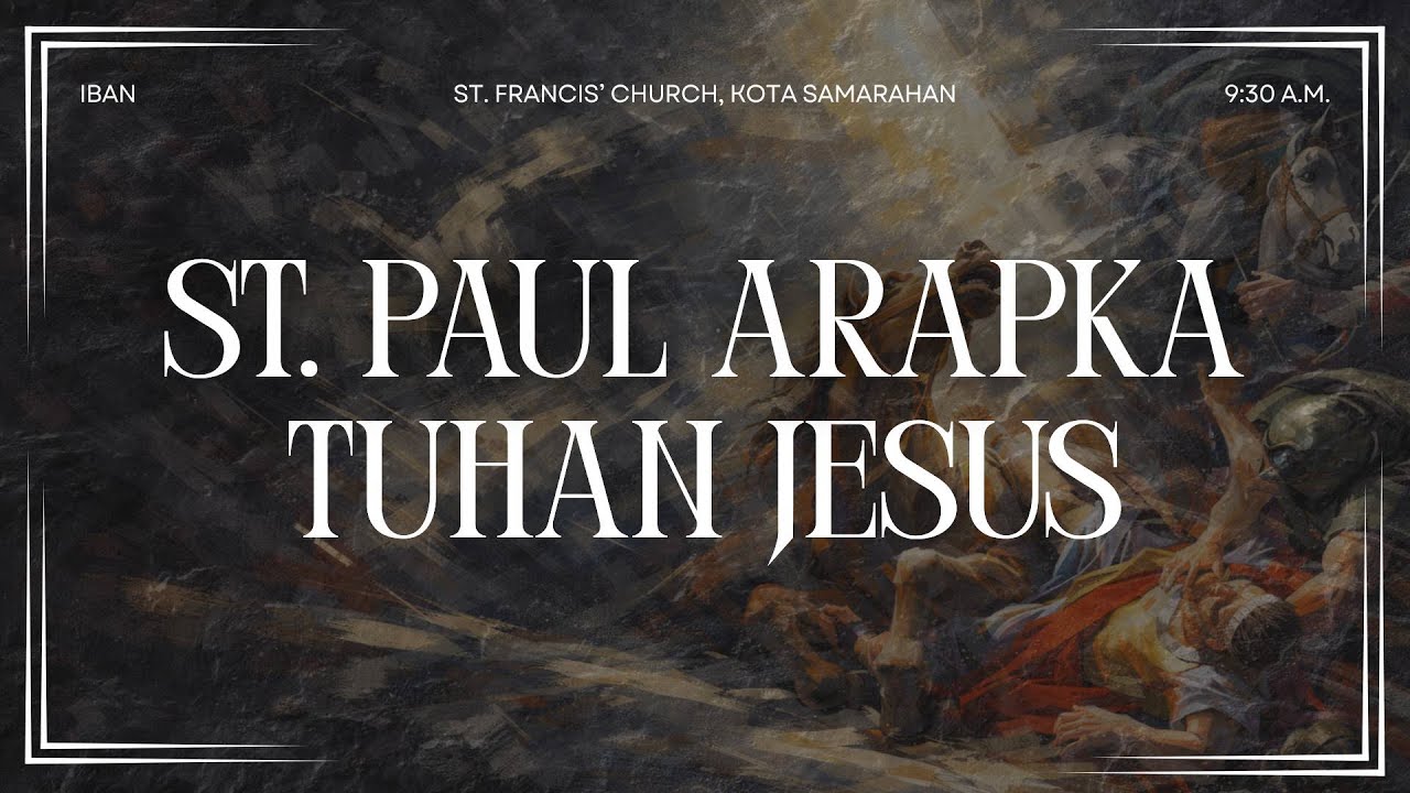 Sembiang Eukarista || St. Paul Arapka Tuhan Jesus