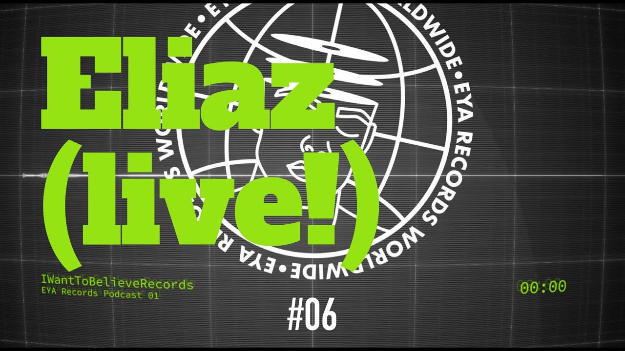 Eliaz (live!) - EYA Records Podcast 06