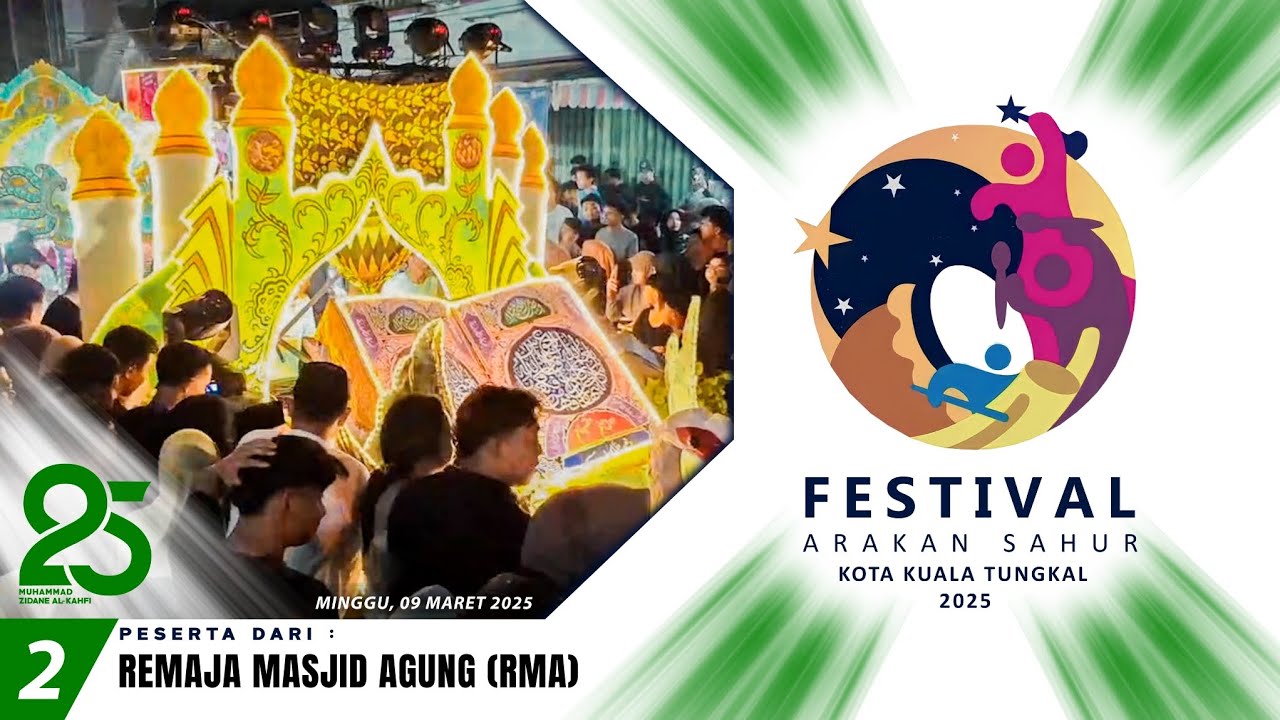 Remaja Masjid Agung (RMA) I 2 I Festival Arakan Sahur Kuala Tungkal, Tahun 2025