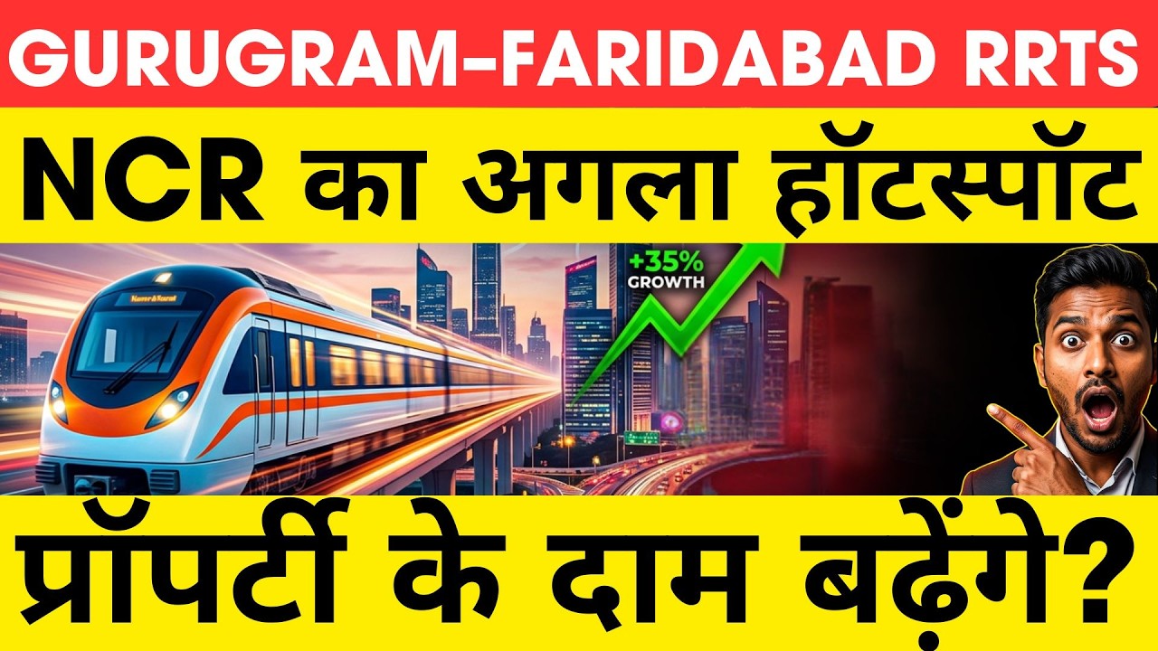 Gurugram&ndash;Faridabad RRTS: 18 Metro Stations & Property Boom Explained! | Property Mishra Show