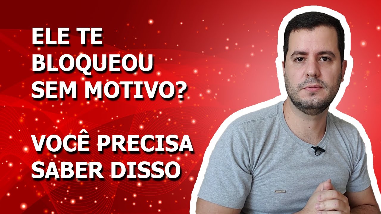 O Que Fazer Quando Ele Te Bloqueia Sem Motivo