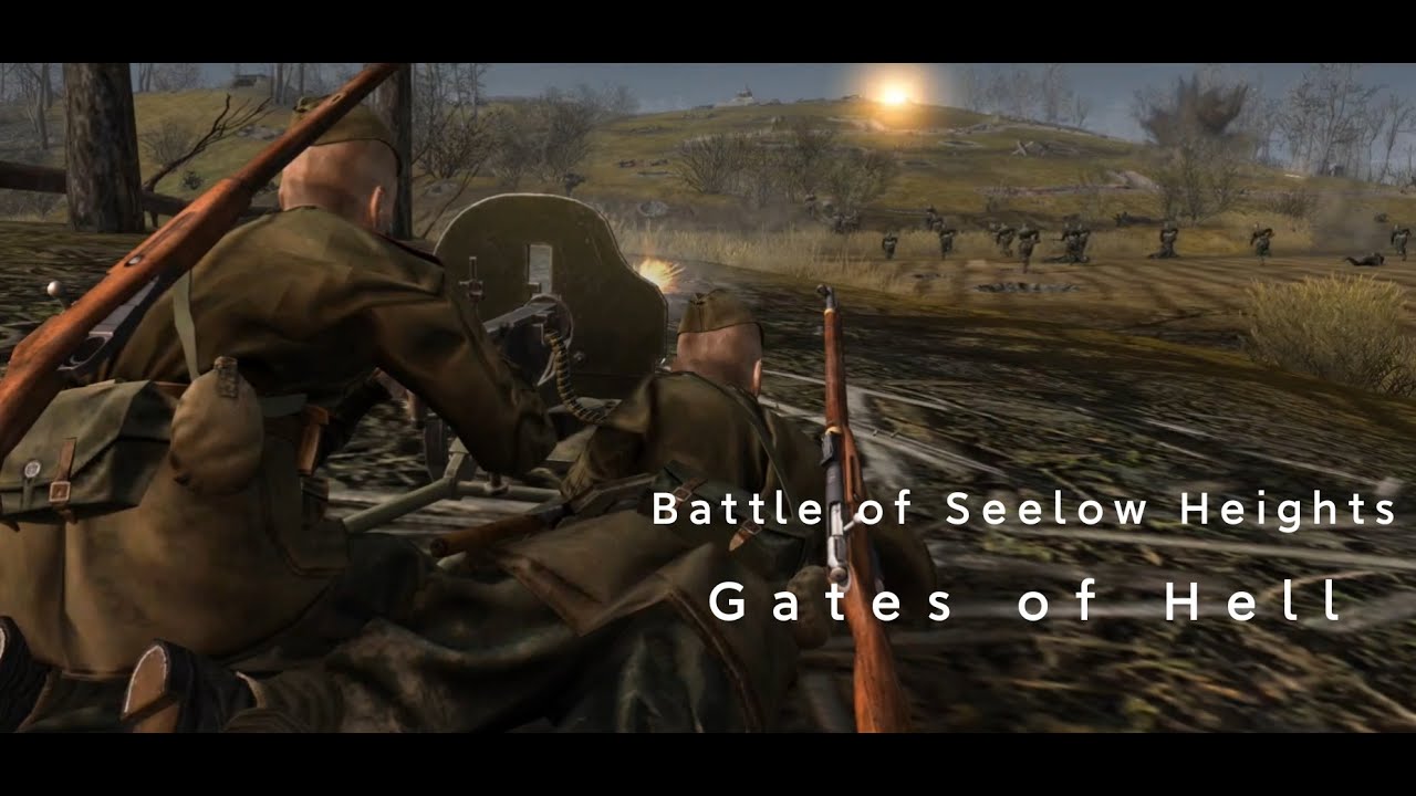 Gates of Hell Cinematic Battle: The road to Berlin- Seelow heights