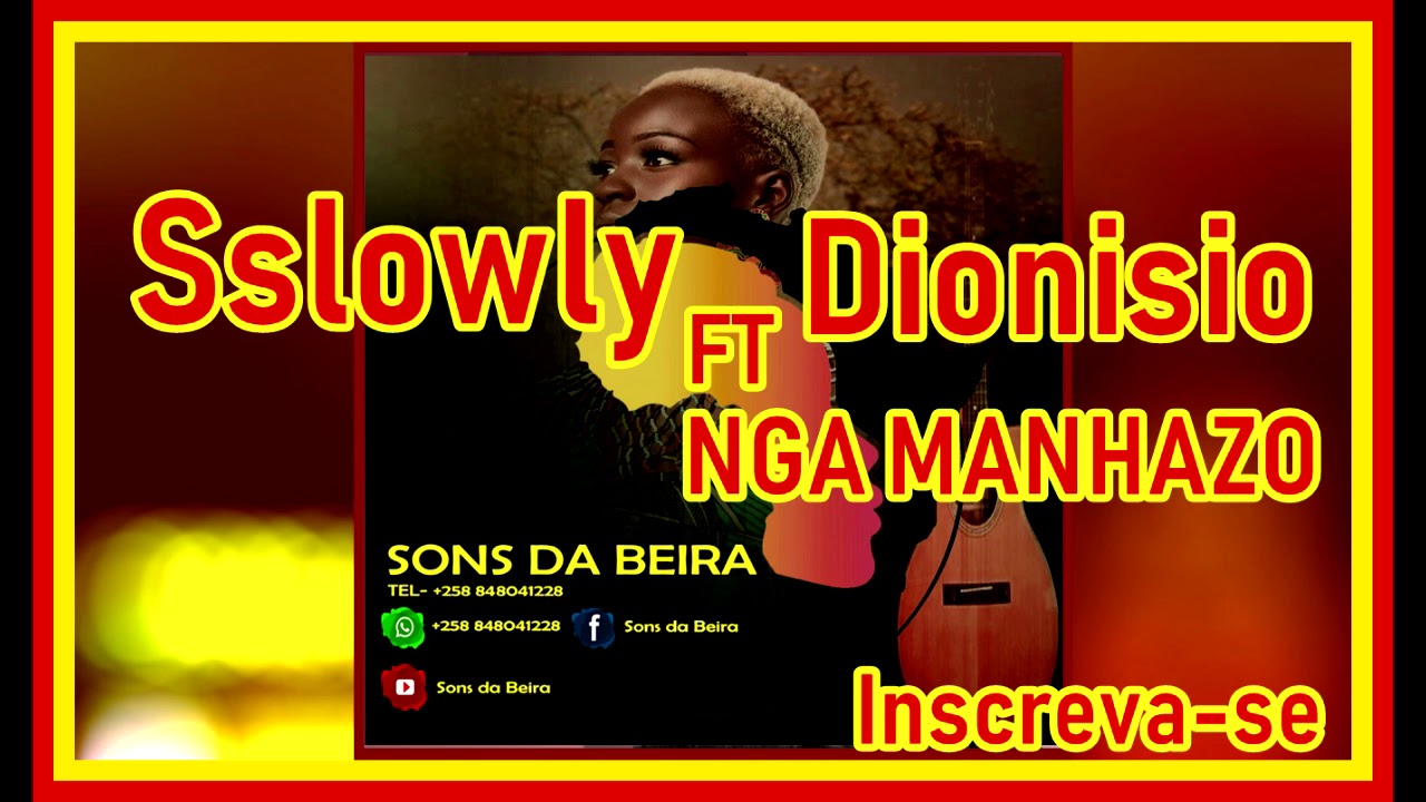 Sslowly Ft Dionisio_Nga Manhazo