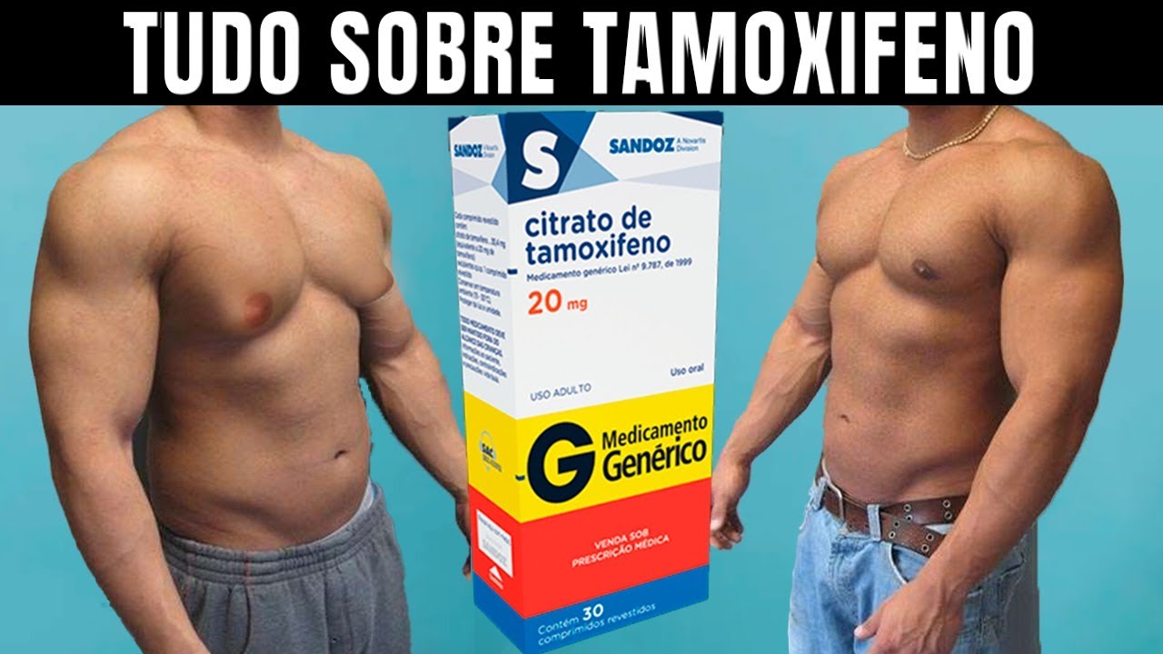 Entenda TUDO sobre o Tamoxifeno e Ginecomastia: Como usar? Colaterais