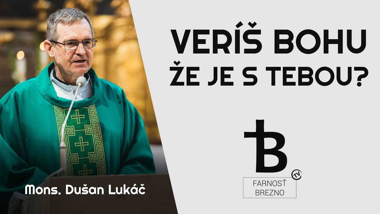 Veríš Bohu, že je s Tebou? │ o. Dušan Lukáč