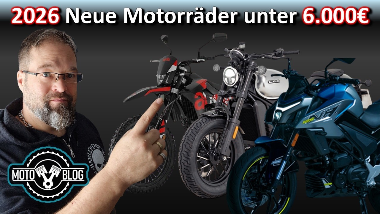 NEUE Motorräder in 2026 unter 6000€ - Eine Orientierungshilfe für Einsteiger