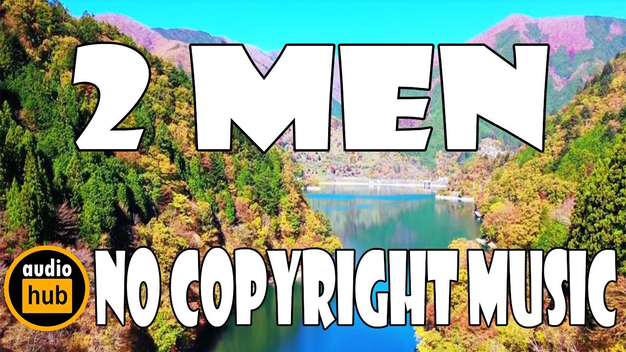 2 Men By: Doje 🎵 - Audio Hub [ NO COPYRIGHT MUSIC ]