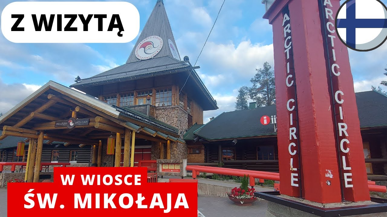 wioska św. Mikołaja w Rovaniemi, Finlandia, koło podbiegunowe, #vanlife