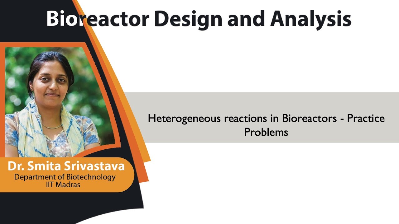 mod06lec27 - Heterogeneous reactions in Bioreactors - Practice Problems