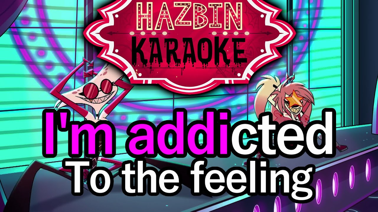 Addict - Hazbin Hotel Karaoke