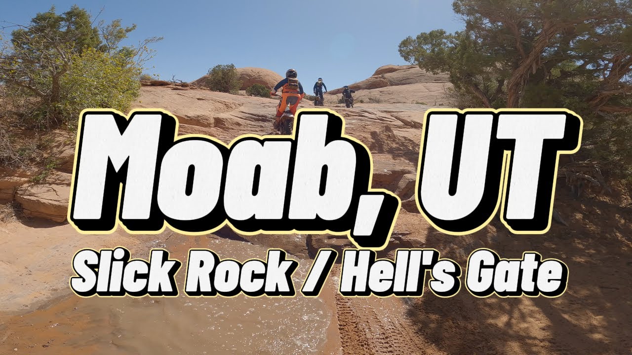 Moab, UT - Slick Rock to Hell's Gate