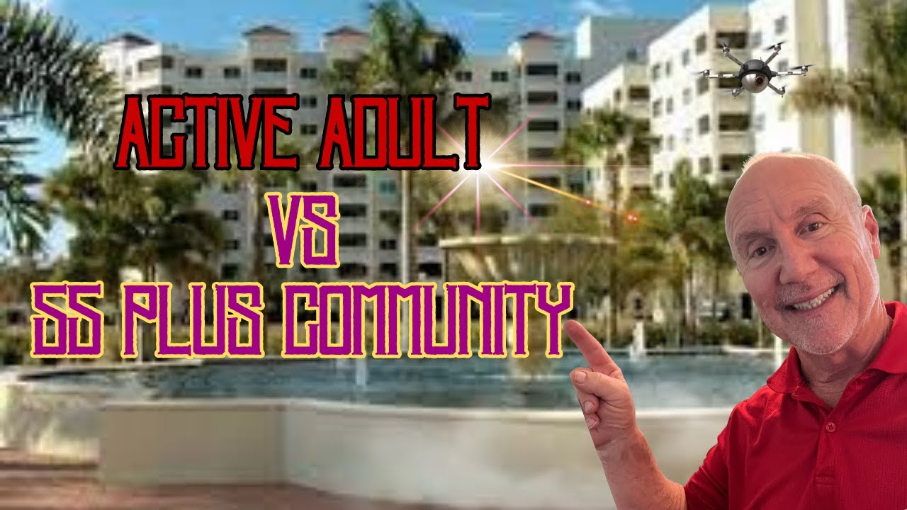 Active adult community vs. 55 plus community, what's the difference?