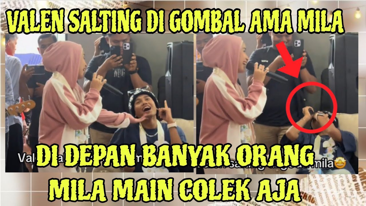MILA BIKIN VALEN SALTING BRUTAL DI DEPAN BANYAK ORANG 🤭 SAMPAI MELELEH ABI VALEN