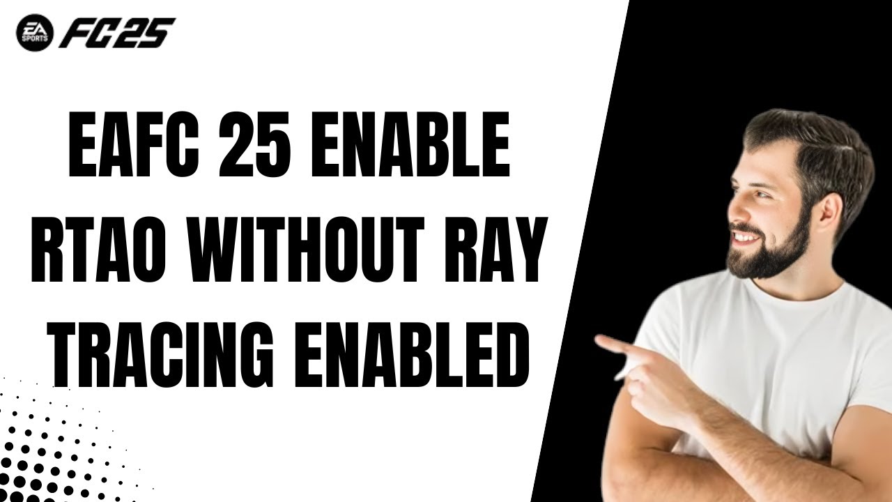 Fix EA FC 25 Trying To Enable RTAO Without Ray Tracing Enabled - No Raytracing Hardware Detected